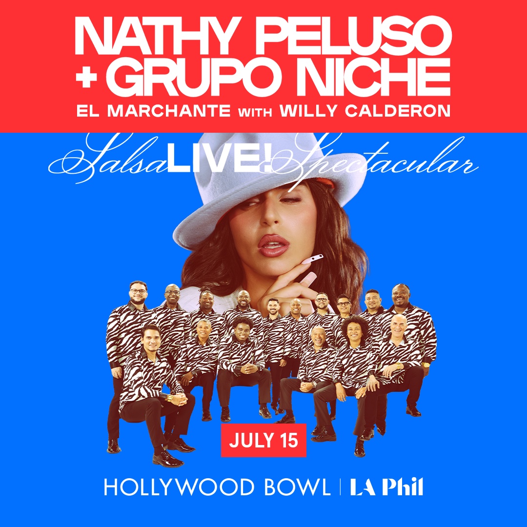 Salsa Spectacular: Nathy Peluso + Grupo Niche — Hollywood Bowl, July 15
